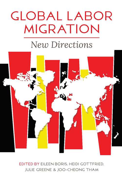 Book cover of Global Labor Migration: New Directions (Studies of World Migrations)
