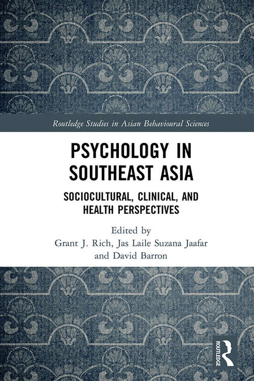 Book cover of Psychology in Southeast Asia: Sociocultural, Clinical, and Health Perspectives (Routledge Studies in Asian Behavioural Sciences)