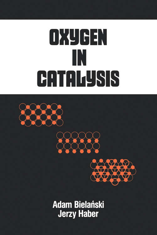 Book cover of Oxygen in Catalysis (1) (Chemical Industries)