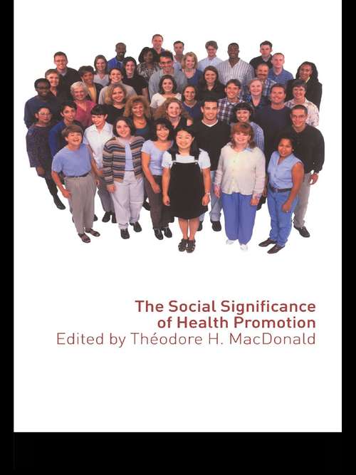 Book cover of The Social Significance of Health Promotion