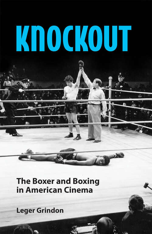 Book cover of Knockout: The Boxer and Boxing in American Cinema (EPUB Single)