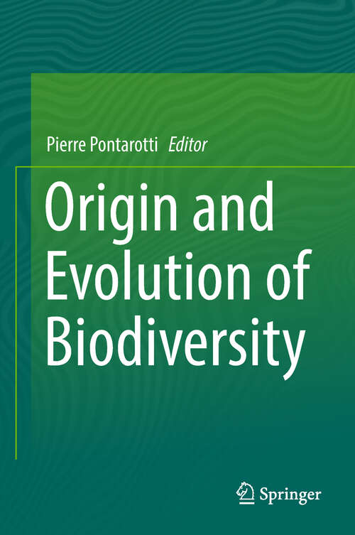 Book cover of Origin and Evolution of Biodiversity (1st ed. 2018)