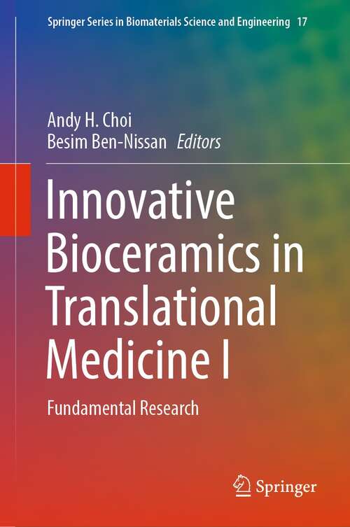 Book cover of Innovative Bioceramics in Translational Medicine I: Fundamental Research (1st ed. 2022) (Springer Series in Biomaterials Science and Engineering #17)
