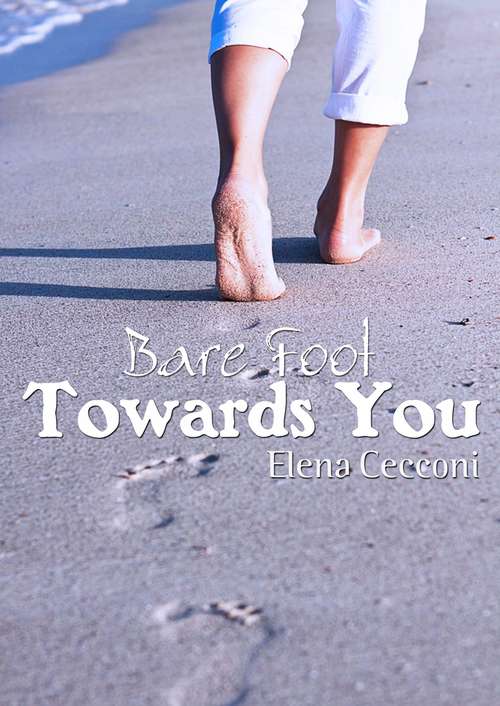 Book cover of Bare Foot Towards You