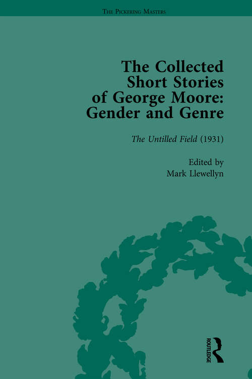 Book cover of The Collected Short Stories of George Moore Vol 3: Gender and Genre