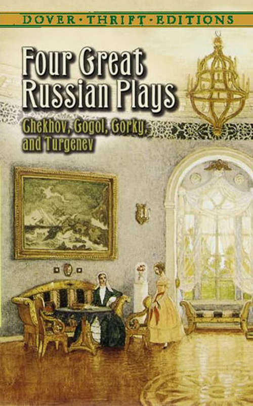Book cover of Four Great Russian Plays (Dover Thrift Editions: Plays)