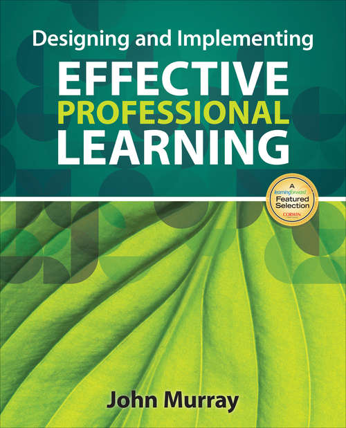 Book cover of Designing and Implementing Effective Professional Learning