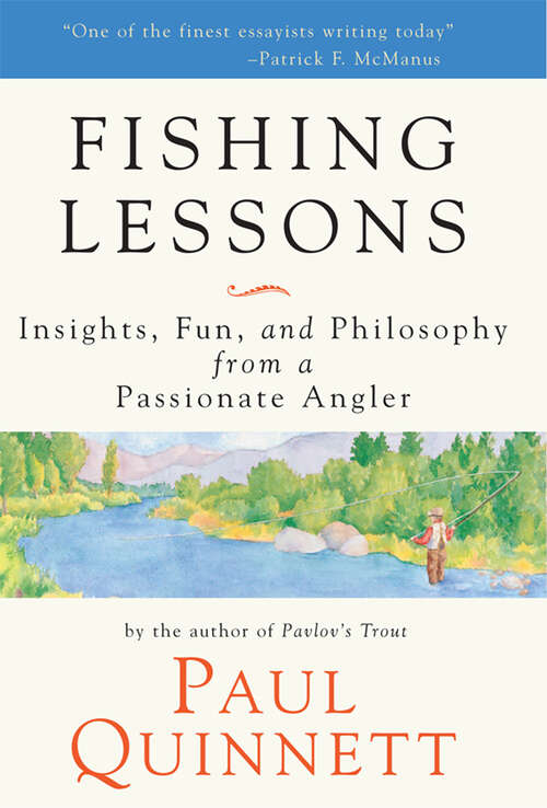 Book cover of Fishing Lessons: Insights, Fun, and Philosophy from a Passionate Angler