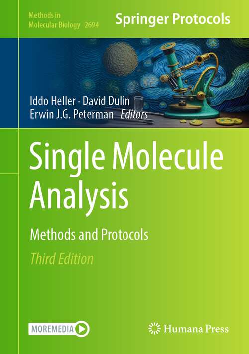 Book cover of Single Molecule Analysis: Methods and Protocols (3rd ed. 2024) (Methods in Molecular Biology #2694)