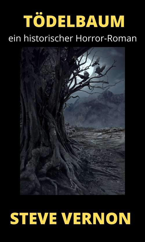 Book cover of Tödelbaum: ein historischer Horror-Roman
