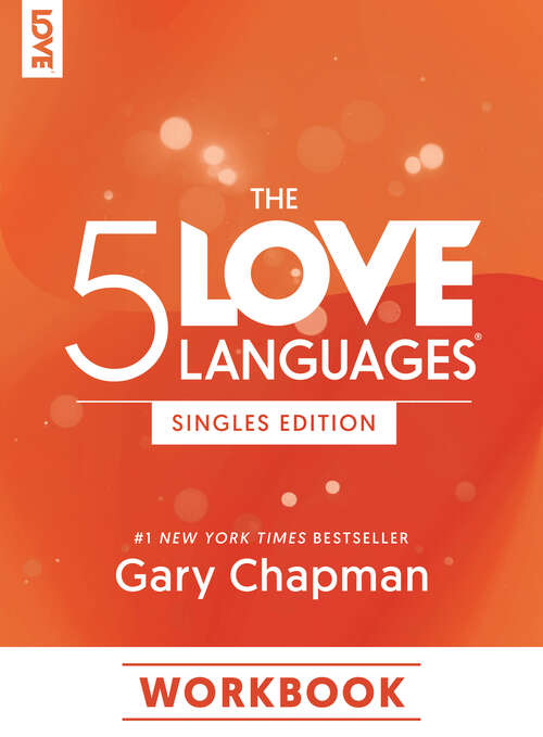 Book cover of The 5 Love Languages Singles Edition Workbook