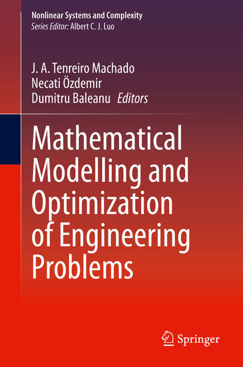 Book cover of Mathematical Modelling and Optimization of Engineering Problems (1st ed. 2020) (Nonlinear Systems and Complexity #30)