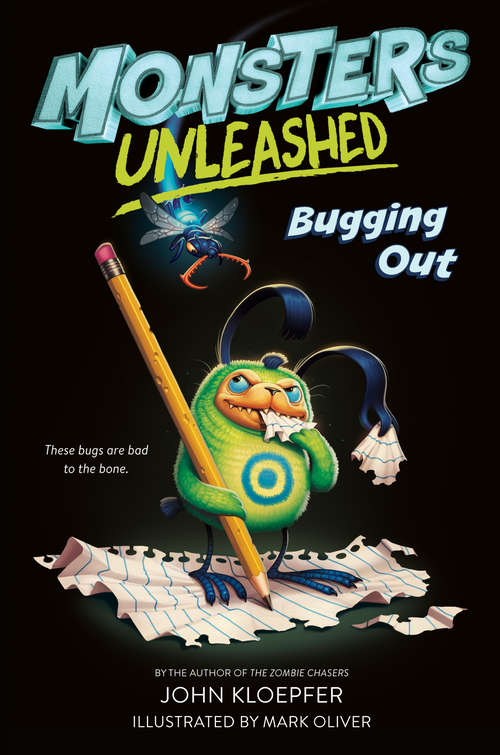 Book cover of Monsters Unleashed #2: Bugging Out (Monsters Unleashed #2)
