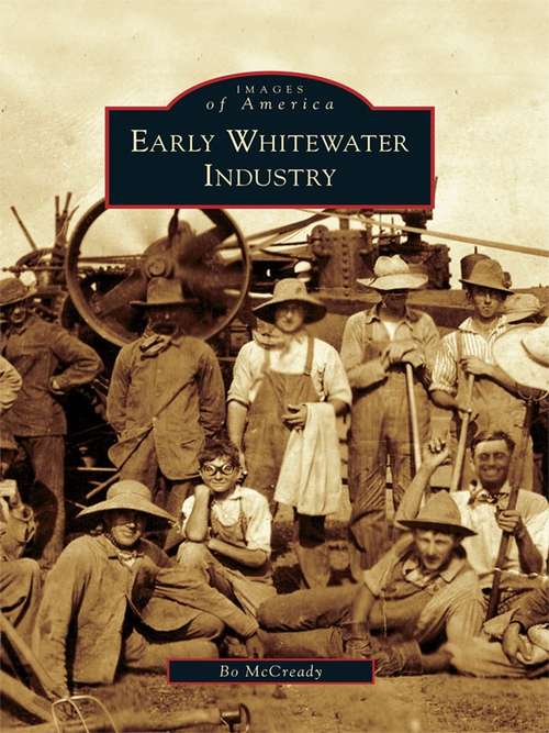 Book cover of Early Whitewater Industry