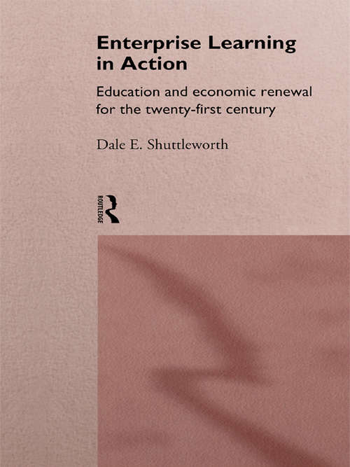 Book cover of Enterprise Learning in Action: Education and Economic Renewal for the Twenty-First Century
