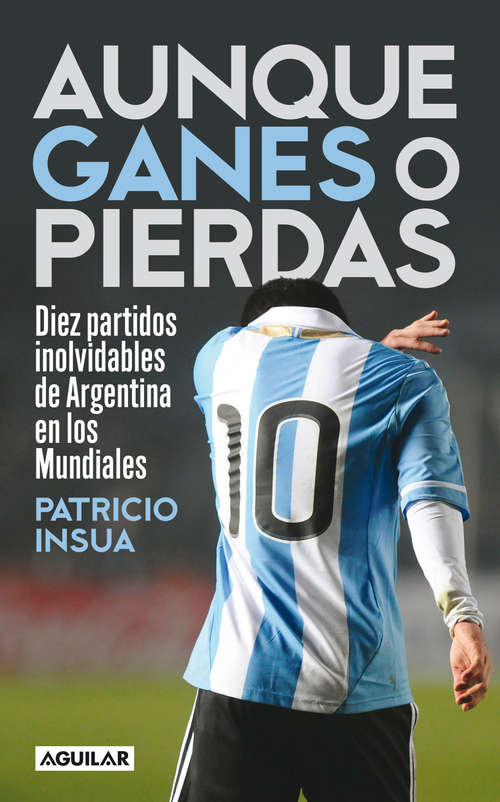 Book cover of Aunque ganes o pierdas