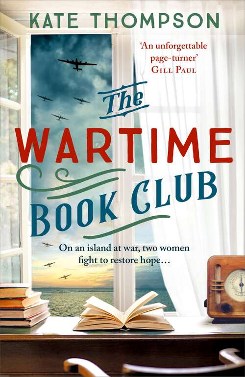 Book cover of The Wartime Book Club: the heart-warming and inspiring new novel of love, bravery and resistance in WW2