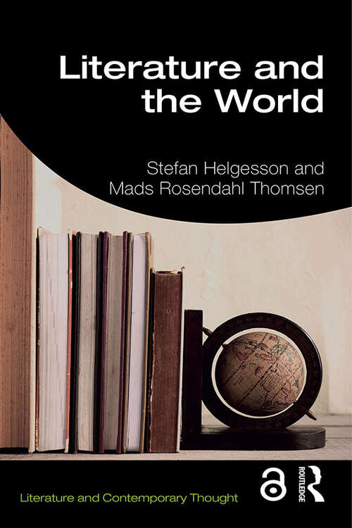 Book cover of Literature and the World (Literature and Contemporary Thought)