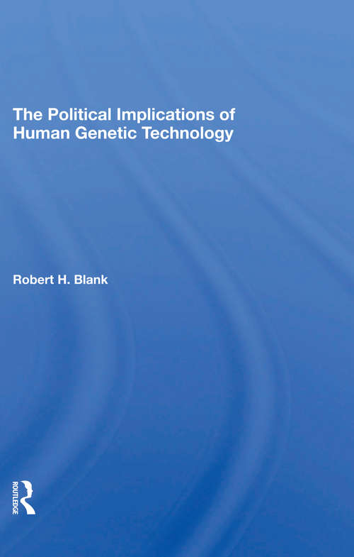 Book cover of The Political Implications Of Human Genetic Technology