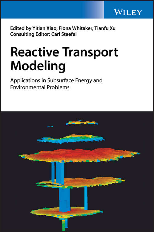 Book cover of Reactive Transport Modeling: Applications in Subsurface Energy and Environmental Problems