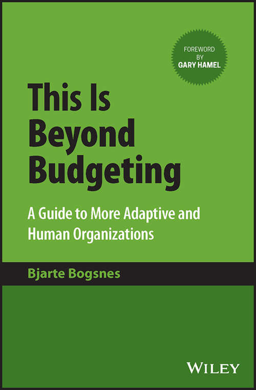 Book cover of This Is Beyond Budgeting: A Guide to More Adaptive and Human Organizations