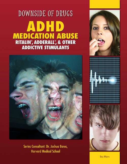 Book cover of ADHD Medication Abuse: Ritalin®, Adderall®, & Other Addictive Stimulants