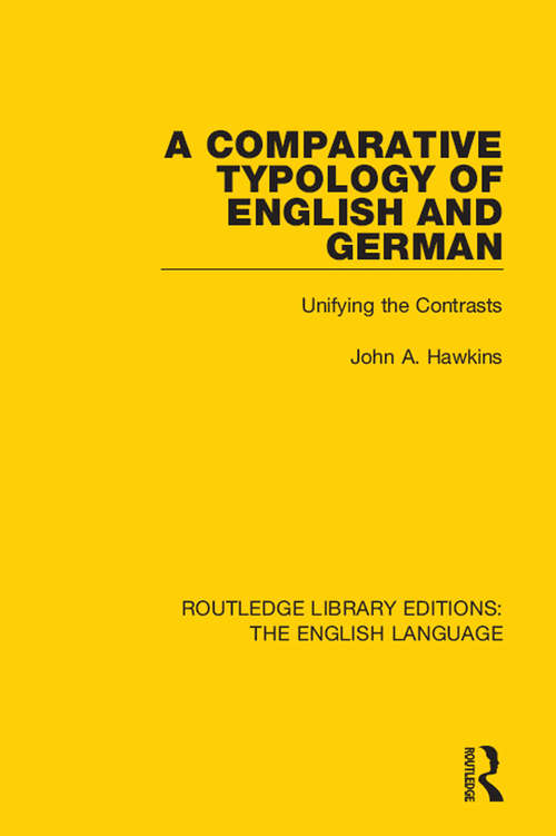 Book cover of A Comparative Typology of English and German: Unifying the Contrasts (Routledge Library Editions: The English Language #10)