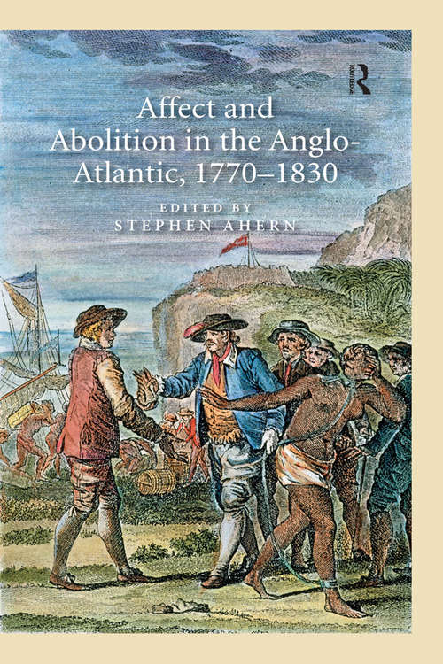 Book cover of Affect and Abolition in the Anglo-Atlantic, 1770–1830