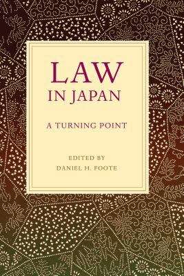 Book cover of Law in Japan: A Turning Point (Asian Law Series: No.19)