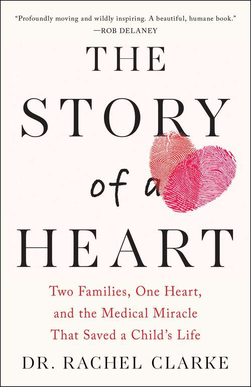 Book cover of Story of a Heart: Two Families, One Heart, and the Medical Miracle that Saved a Child's Life