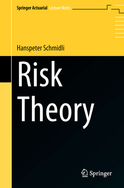 Book cover of Risk Theory (Springer Actuarial)