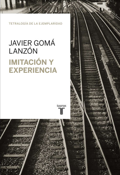 Book cover of Imitación y experiencia  (Tetralogía de la Ejemplaridad)