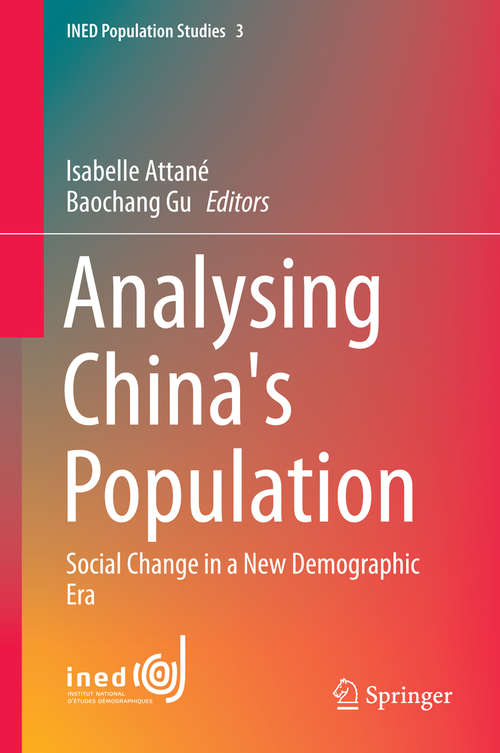 Book cover of Analysing China's Population: Social Change in a New Demographic Era (INED Population Studies #3)