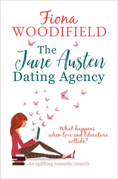 Book cover of The Jane Austen Dating Agency: An Uplifting Romantic Comedy