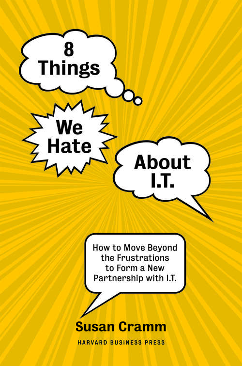 Book cover of 8 Things We Hate About IT