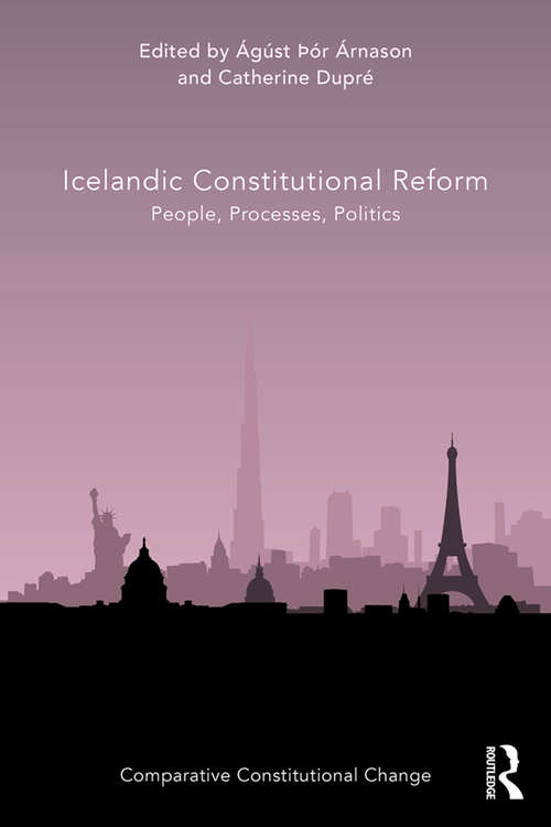 Book cover of Icelandic Constitutional Reform: People, Processes, Politics (Comparative Constitutional Change)