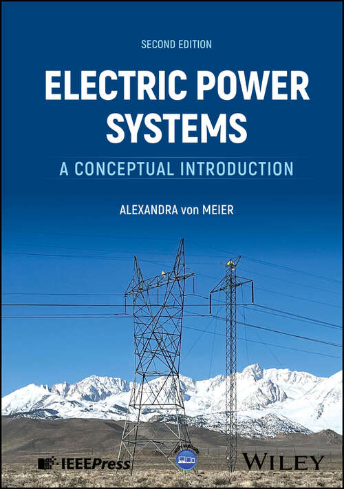 Book cover of Electric Power Systems: A Conceptual Introduction (2) (Wiley Survival Guides In Engineering And Science Ser. #8)