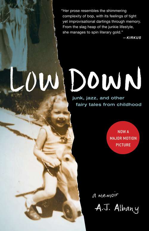 Book cover of Low Down: Junk, Jazz, And Other Fairy Tales From Childhood