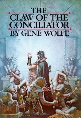 Book cover of The Claw of the Conciliator (The Book of the New Sun, Volume #2)