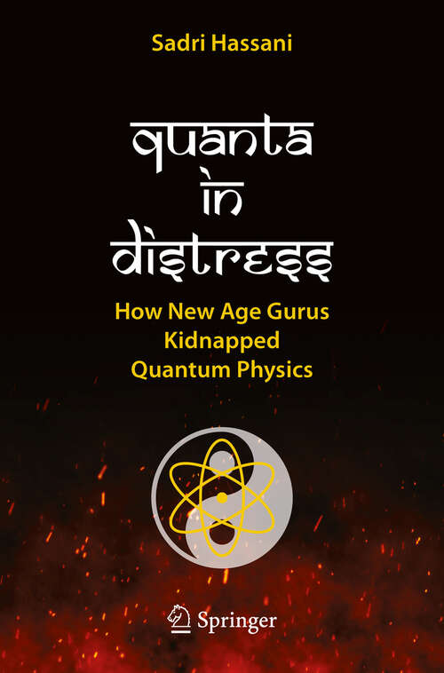 Book cover of Quanta in Distress: How New Age Gurus Kidnapped Quantum Physics (2024)