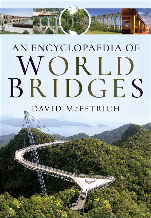 Book cover of An Encyclopaedia of World Bridges