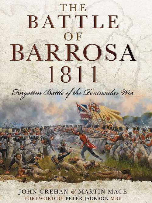 Book cover of The Battle of Barrosa: Forgotten Battle of the Peninsular War (Proprietary)