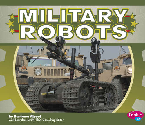 Book cover of Military Robots (Military Machines Ser.)