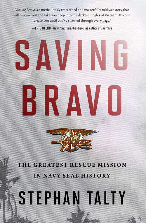 Book cover of Saving Bravo: The Greatest Rescue Mission in Navy SEAL History