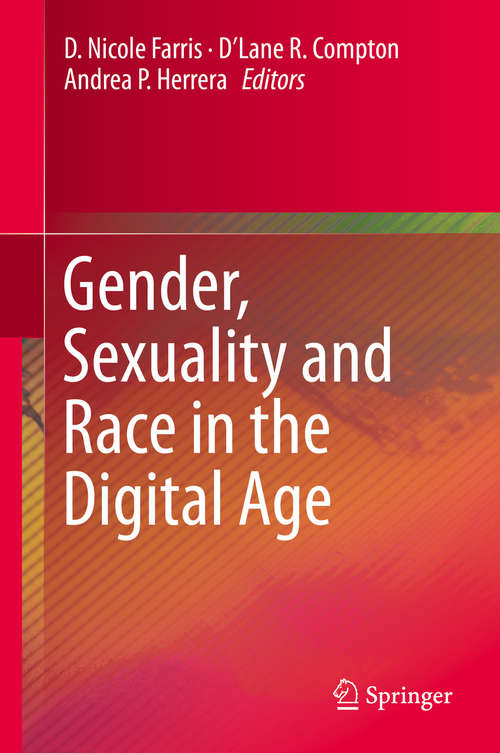 Book cover of Gender, Sexuality and Race in the Digital Age (1st ed. 2020)