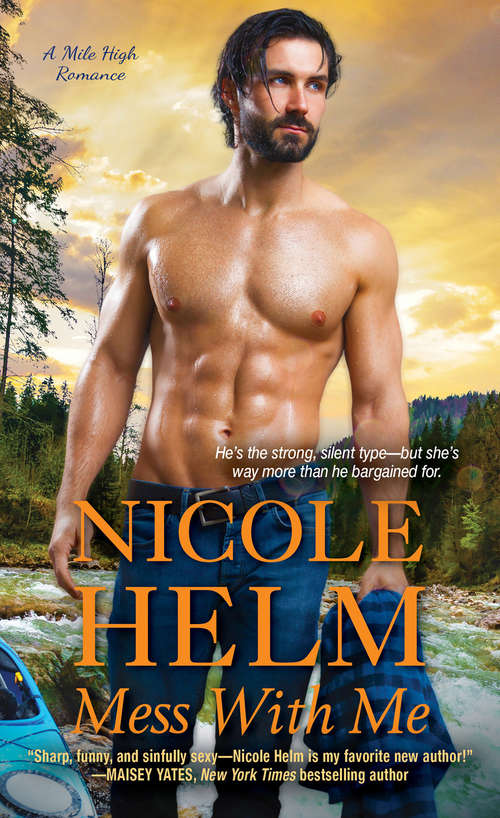Book cover of Mess with Me (A Mile High Romance #2)