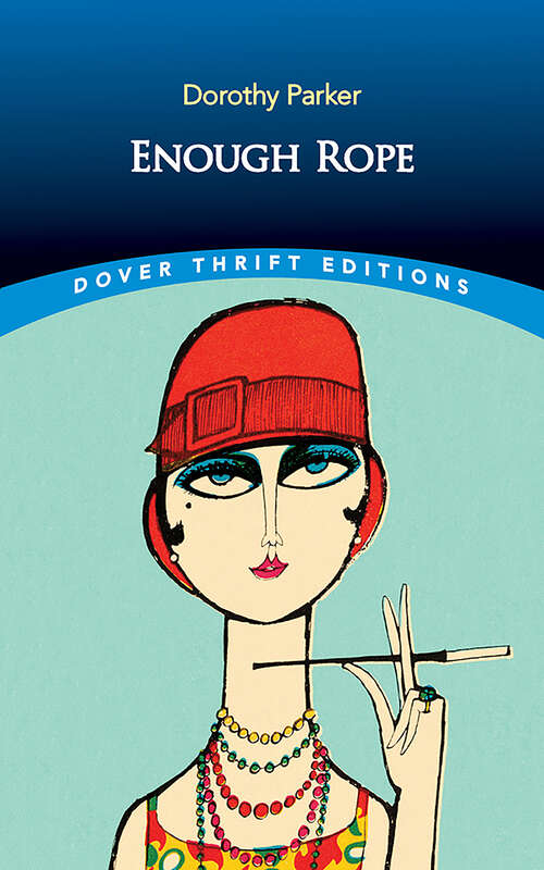 Book cover of Enough Rope (Dover Thrift Editions: Poetry)