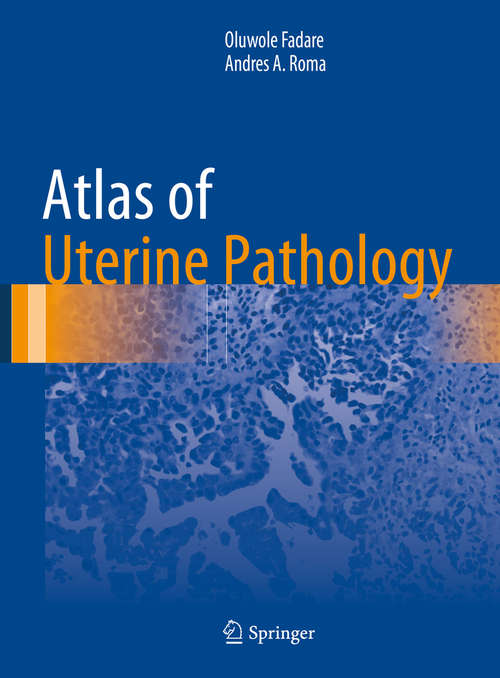 Book cover of Atlas of Uterine Pathology (1st ed. 2019) (Atlas of Anatomic Pathology)