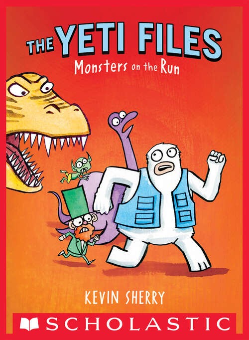 Book cover of Monsters on the Run (The Yeti Files #2)