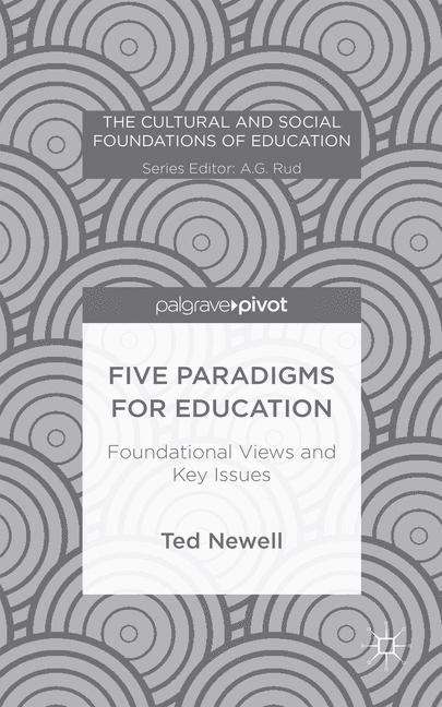 Book cover of Five Paradigms for Education: Foundational Views and Key Issues